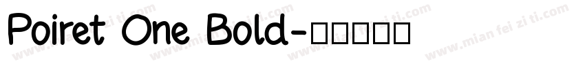 Poiret One Bold字体转换